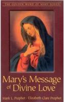 Mary's Message of Divine Love