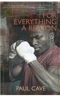 For Everything a Reason