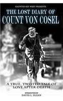 The Lost Diary Of Count Von Cosel
