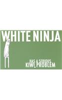 White Ninja Has a Serious Kiwi Problem