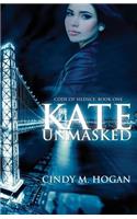 Kate Unmasked