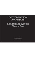 Doctor Watson Architects, Incomplete Works, Volume One