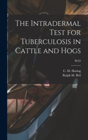 Intradermal Test for Tuberculosis in Cattle and Hogs; B243