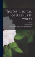 Distribution of Sulphur in Wheat