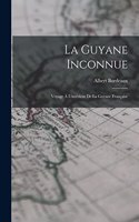 La Guyane Inconnue