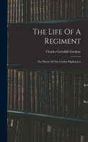The Life Of A Regiment