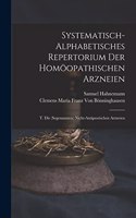 Systematisch-Alphabetisches Repertorium Der Homöopathischen Arzneien