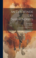 An Der Wende Des Jahrhunderts