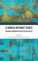 A World Without Cages
