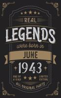Real Legends were born in June 1943: Vintage Birthday Notebook - Great Individual Gift for Writing Notes, Scribble and Reminders lined 6x9 Inch 100 Pages