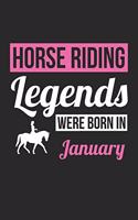 Horse Notebook - Horse Legends Were Born In January - Horse Journal - Birthday Gift for Equestrian