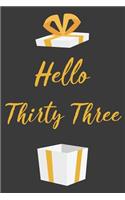 Hello Thirty Three