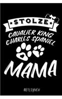 Stolze Cavalier King Charles Spaniel Mama Notizbuch