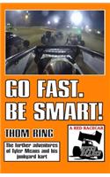 Go Fast. Be Smart!: A Red Racecar Speed Reader(3 A Red Racecar Speed Reader)
