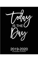 Today Is The Day 2019-2020 Academic Planner