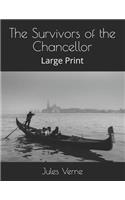 The Survivors of the Chancellor: Large Print