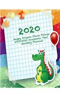 2020 Happy Dragon Plans Things 2019-2020 Academic Year Monthly Planner: July 2019 To December 2020 Calendar Schedule Organizer with Inspirational Quotes