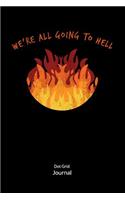 We´re all going to hell. Dot Grid Journal