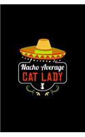 Nacho Average Cat Lady