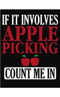 If It Involves Apple Picking Count Me