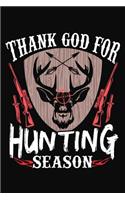 Thank God For Hunting Season: Hunter Journal Log Book