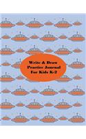 Write & Draw Practice Journal For Kids K-2