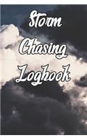 Storm Chasing Logbook: Write Records of the Weather, Sotmrs, Rain, Snow, Hail, Fog, Humidity and Locations