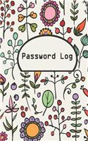 Password Log: Journal and Logbook to Protect Usernames and Passwords. Password Keeper, Web Address and Internet Address Vault
