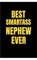 Best Smartass Nephew: Ruled Blank Funny Notebook Cover, Family Gifts.