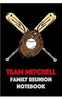 Team Mitchell Family Reunion Notebook: Guest Book for Family Assemblies, Homecoming Celebrations and Get Togethers