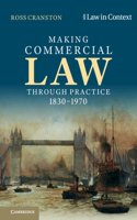 Making Commercial Law Through Practice 1830–1970