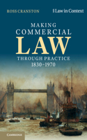 Making Commercial Law Through Practice 1830-1970