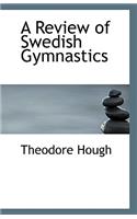 A Review of Swedish Gymnastics