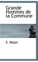 Grande Hommes de La Commune