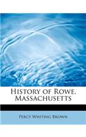 History of Rowe, Massachusetts: (English)