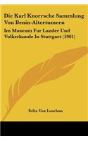 Karl Knorrsche Sammlung Von Benin-Altertumern