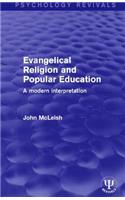 Evangelical Religion and Popular Education