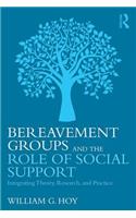 Bereavement Groups and the Role of Social Support