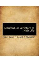 Beauford, Or, a Picture of High Life