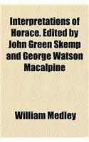Interpretations of Horace. Edited by John Green Skemp and George Watson MacAlpine