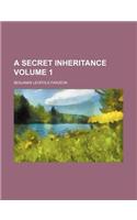A Secret Inheritance Volume 1: (English)