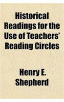 Historical Readings for the Use of Teachers' Reading Circles