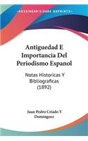 Antiguedad E Importancia Del Periodismo Espanol