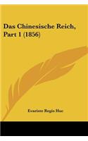 Das Chinesische Reich, Part 1 (1856)