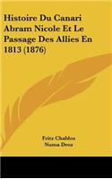 Histoire Du Canari Abram Nicole Et Le Passage Des Allies En 1813 (1876)