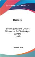 Discorsi: Sulla Ripartizione Civile, E Chiesastica Dell' Antico Agro Cumano (1843)