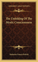 Unfolding of the Mystic Consciousness