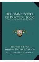 Reasoning Power or Practical Logic: Personal Power Books V10