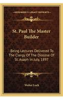 St. Paul The Master Builder