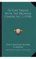 Picture Taking with the Brownie Camera No. 2 (1918)